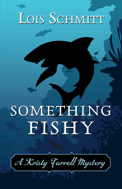 Something Fishy by Lois Schmitt - Cover Art