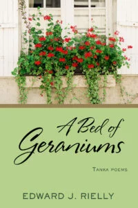 A Bed of Geraniums - Tanka poems by Edward J. Rielly - Cover Art
