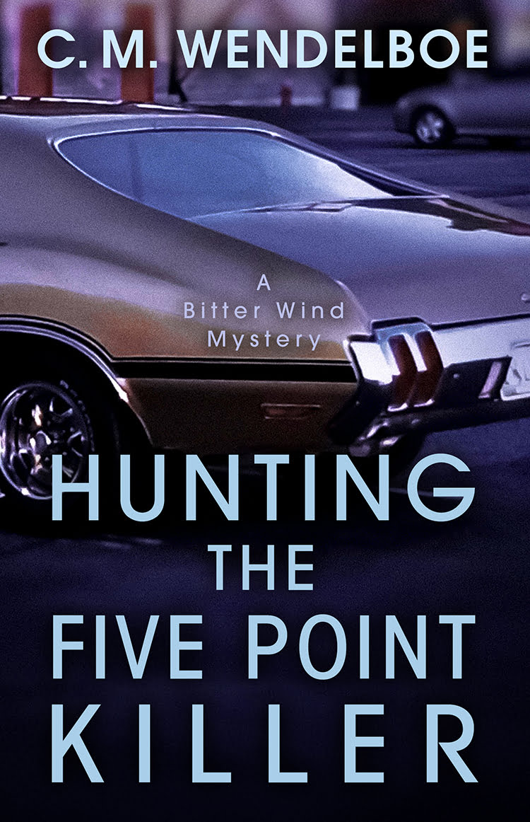 Hunting the Five Point Killer by C. M. Wendelboe - Cover Art