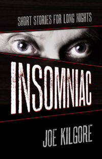 Insomniac by Joe Kilgore - Cover Art
