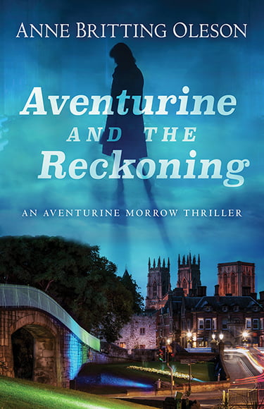 Aventurine And The Reckoning by Anne Britting Oleson