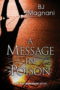 A Message In Poison by BJ Magnani - Web