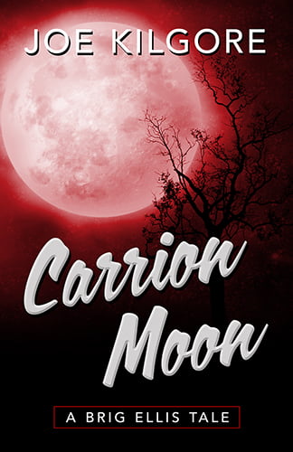 Carrion Moon by Joe Kilgore