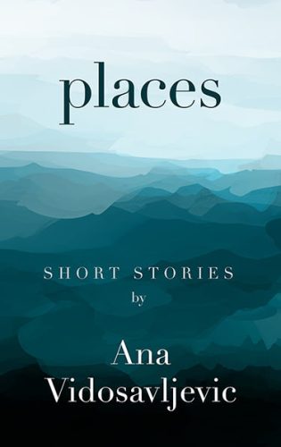 Places: Short Stories Cover Art