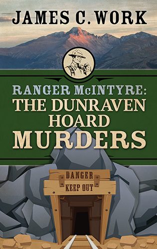 The Dunraven Hoard Murders by James C. Work