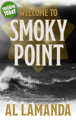 Welcome to Smoky Point by Al Lamanda - PREORDER